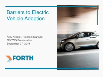 Vehicle Adoption  Kelly Yearick, Program Manager  ZEVIWG Presentation  September 27, 2019  Agenda