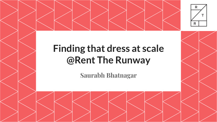 finding that dress at scale rent the runway
