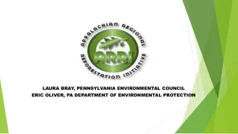 LAURA BRAY  , PENNSYLVANIA ENVIRONMENTAL COUNCIL  ERIC OLIVER, PA DEPARTMENT OF ENVIRONMENTAL