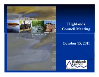 Highlands  Highlands  Council Meeting  October 13 2011  October 13, 2011  P bli H  P bli H  Public
