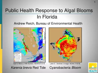 Public Health Response to Algal Blooms  In Florida  Andrew Reich, Bureau of Environmental Health