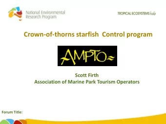 Crown-of-thorns starfish  Control program  Scott Firth  Association of Marine Park Tourism