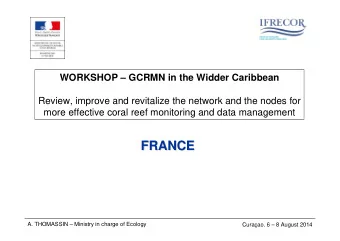 FRANCE  FRANCE  A. THOMASSIN  Ministry in charge of Ecology  Curaao. 6  8 August 2014