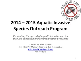 2014  2015 Aquatic Invasive  Species Outreach Program  Preventing the spread of aquatic invasive