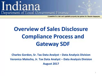 Overview of Sales Disclosure  Compliance Process and  Gateway SDF  Charles Gordon, Sr. Tax Data