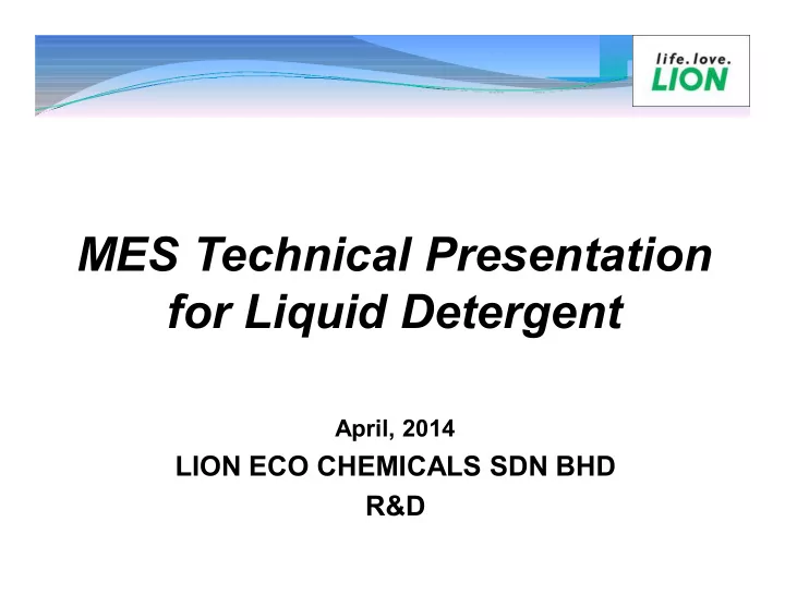 mes technical presentation for liquid detergent