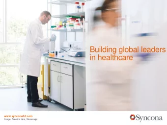 Building global leaders  in healthcare  www.synconaltd.com  Image: Freeline labs, Stevenage  Notice