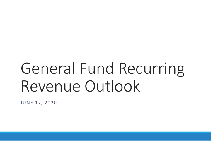 general fund recurring revenue outlook