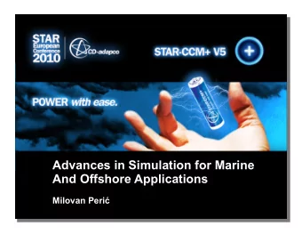 Advances in Simulation for Marine  And Offshore Applications Milovan Peri   Introduction