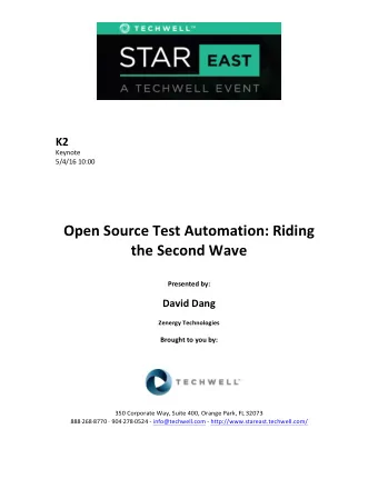 Open  Source  Test  Automation:  Riding   the  Second  Wave    Presented