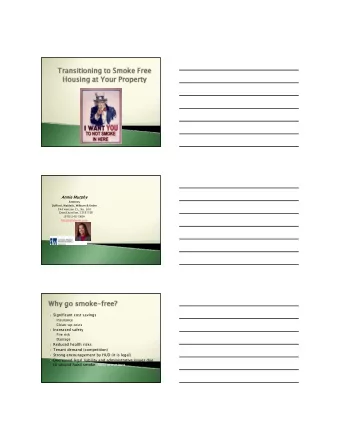 Significant cost savings  Insurance  Clean-up costs  Increased safety  Fire risk