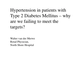 Hypertension in patients with  Type 2 Diabetes Mellitus  why  are we failing to meet the