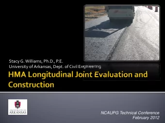 Stacy G. Williams, Ph.D., P.E.  University of Arkansas, Dept. of Civil Engineering  NCAUPG