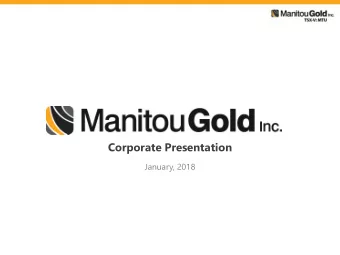 Corporate Presentation  January, 2018  Forward Looking Statements Forward-looking statements relate