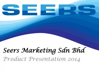 Se  Seer  ers  s Ma  Marketing  rketing Sd  Sdn  n Bh  Bhd  Product Presentation 2014  Sp  Speci