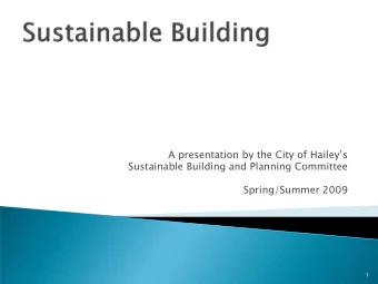 A presentation by the City of Haileys  Sustainable Building and Planning Committee