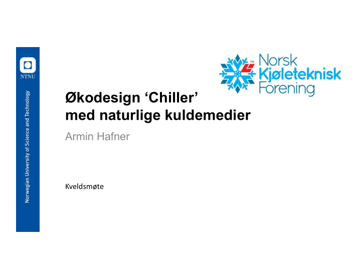 kodesign chiller med naturlige kuldemedier