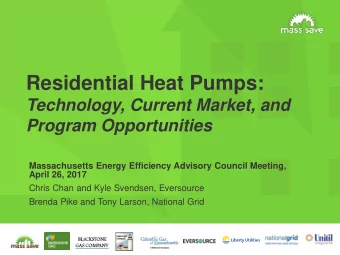 Residential Heat Pumps:  Technology, Current Market, and  Program Opportunities  Massachusetts