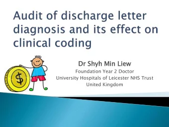 Dr Shyh  yh Min Liew  Foundation Year 2 Doctor  University Hospitals of Leicester NHS Trust  United