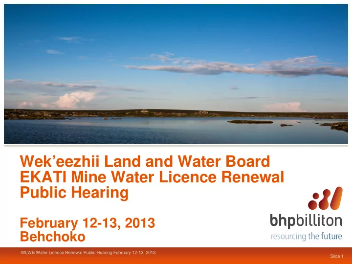 wek eezhii land and water board ekati mine water licence