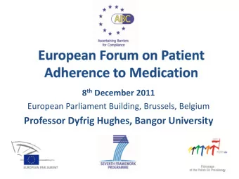 Professor Dyfrig Hughes, Bangor University  1 Overall aim of the ABC project Produce evidence