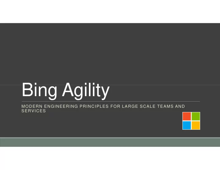 bing agility bing agility