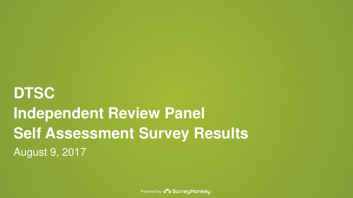dtsc independent review panel self assessment survey
