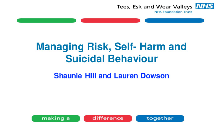 managing risk self harm and suicidal behaviour