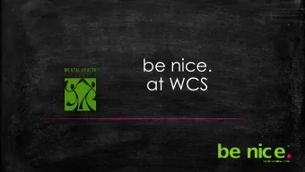 be nice.  at WCS  Agenda  Overview    Foundation    Middle School  Assembly    Upcoming