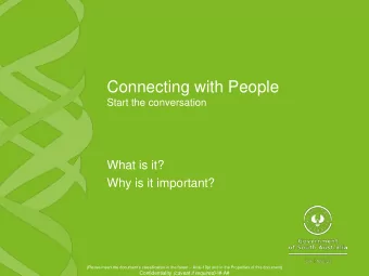 Connecting with People  Start the conversation  What is it?  Why is it important? (Please insert