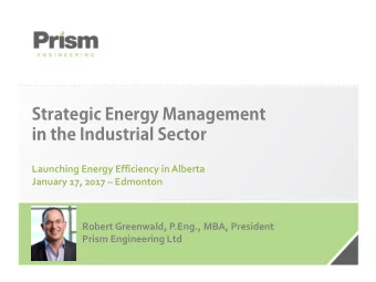 Strategic Energy Management  in the Industrial Sector  Launching Energy Efficiency in Alberta