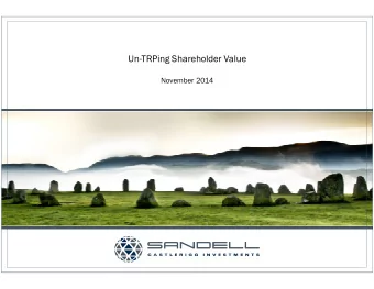 Un-TRPing Shareholder Value  November 2014  Disclaimer THIS PRESENTATION WITH RESPECT TO
