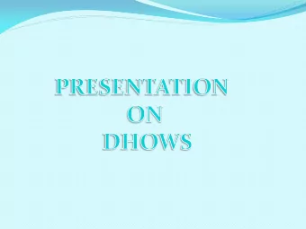 Dhows  regulation from the maritime security perspective.  Presentation by Mr. Deepak Shetty,