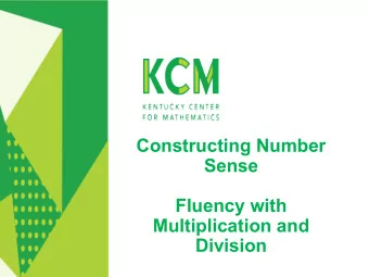 Constructing Number  Sense  Fluency with  Multiplication and  Division  Welcome!  Your host:  Bonny