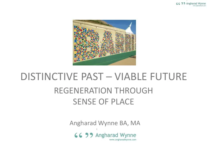 distinctive past viable future
