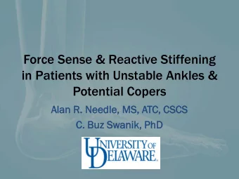 Force Sense &amp; Reactive Stiffening  in Patients with Unstable Ankles &amp;  Potential Copers