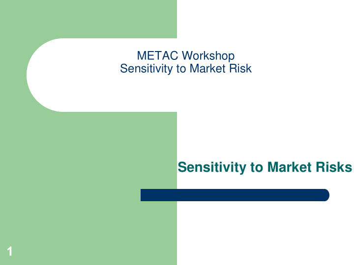 sensitivity to market risks