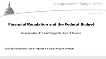 Congressional Budget Office  December 9, 2019  Financial Regulation and the Federal Budget  A
