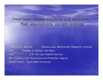 Invertivore MeHg exposure and sensitivity:  Past assumptions, current findings Past assumptions,