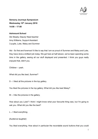 Sensory Journeys Symposium Wednesday 10 th January 2018 14:00  17:00 Ashmount School Abi Steady,