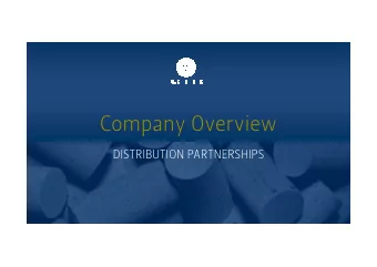 Company Overview  DISTRIBUTION PARTNERSHIPS  About R.CORK  A team of experienced specialist