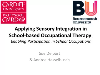 Sue Delport  &amp; Andrea Hasselbusch  Learning Outcomes  After attending this session, delegates