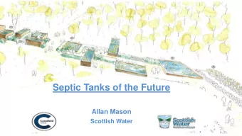 Septic Tanks of the Future  Allan Mason  Scottish Water  Sustainable Rural Communities -  Household