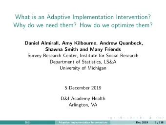 What is an Adaptive Implementation Intervention?  Why do we need them? How do we optimize them?