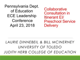 Pennsylvania Dept.  Collaborative  of Education  Consultation in  ECE Leadership  Itinerant EI/