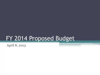 FY 2014 Proposed Budget  April 8, 2013  FY 2014 Proposed Budget  City of Takoma Park  April 8, 2013