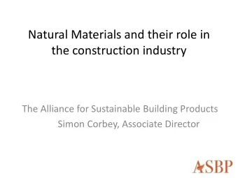 Natural Materials and their role in  the construction industry  The Alliance for Sustainable