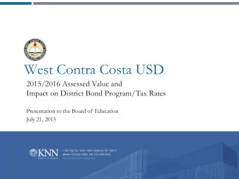 West Contra Costa USD  2015/2016 Assessed Value and  Impact on District Bond Program/Tax Rates