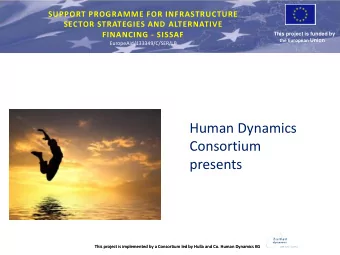 Human Dynamics  Consortium  presents  This project is implemented by a Consortium led by Hulla and