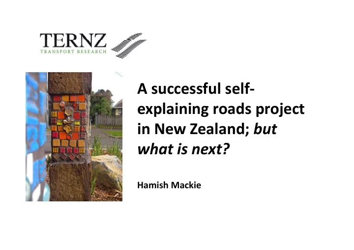 a successful self explaining roads project i n in new